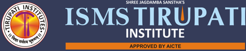 ISMS - Tirupati Institutes